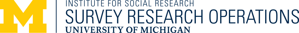 The University of Michigan Institute for Social Research Survey Research Operations